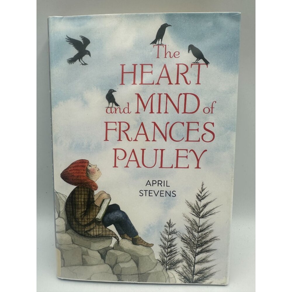 The Heart And Mind Of Frances Pauley April Stevens 2018 Hardcover Fiction